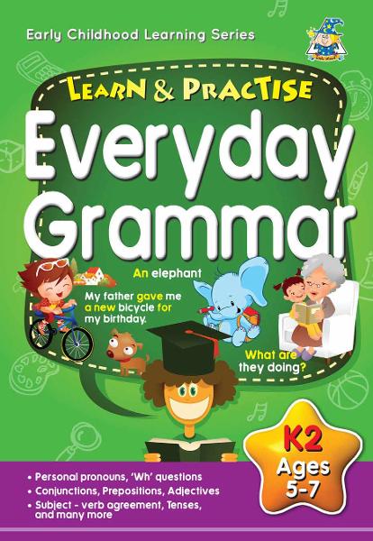 Learn And Practice Everyday Grammar Book K2 Ages 5-7